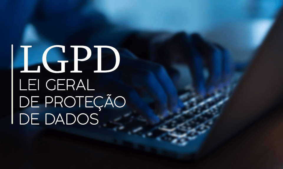 Lei Geral de Proteção de Dados - LGPD - Clank Digital